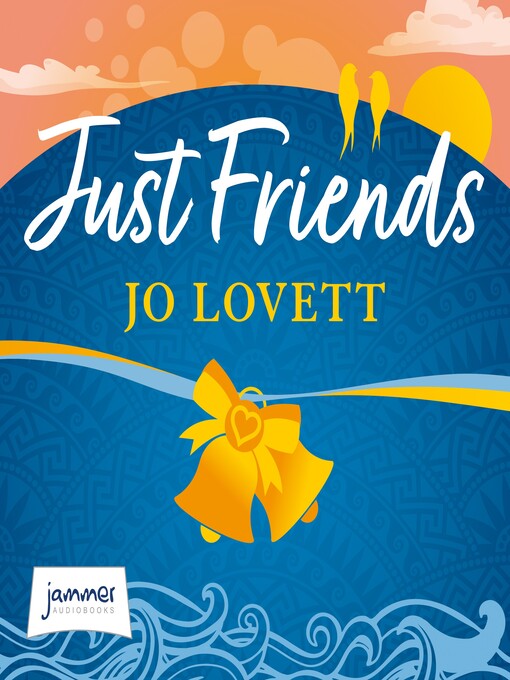 Title details for Just Friends by Jo Lovett - Available